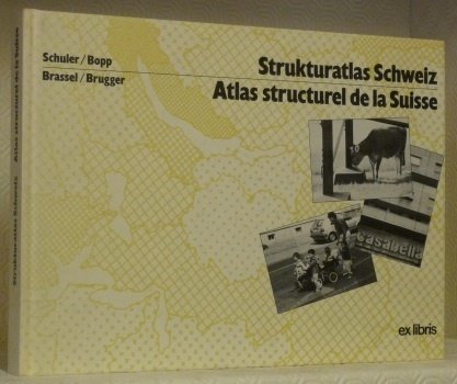 Atlas structurel de la Suisse. Strukturatlas Schweiz.