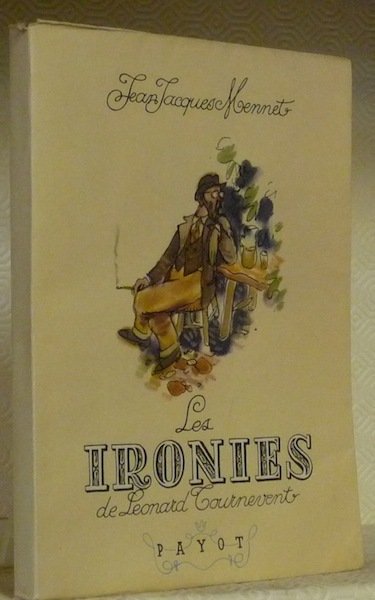 Les Ironies de Léonard Tournevent.