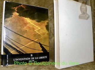 L’invention de la Liberté 1700-1789. Collection Art, Idées, Histoire.
