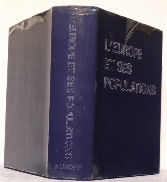 L’Europe et ses populations. Vues d’ensemble et dictionnaire descriptif.