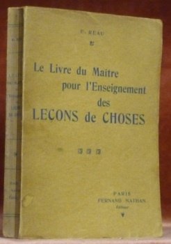 Le livre du Maître pour l’Enseignement des leçons de choses. …
