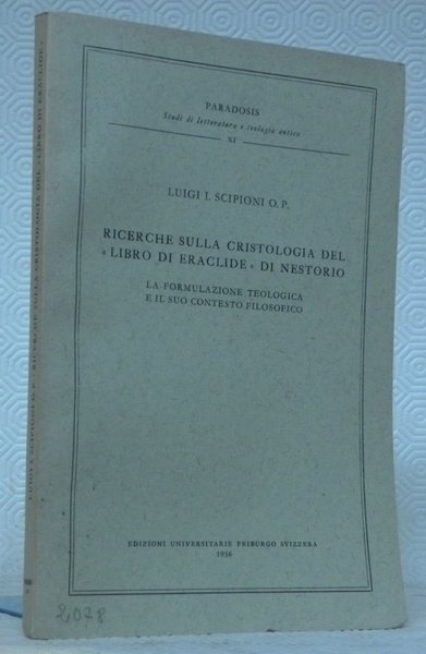 Richerche sulla christologia del “Libro di Eraclide” di Nestorio. La …