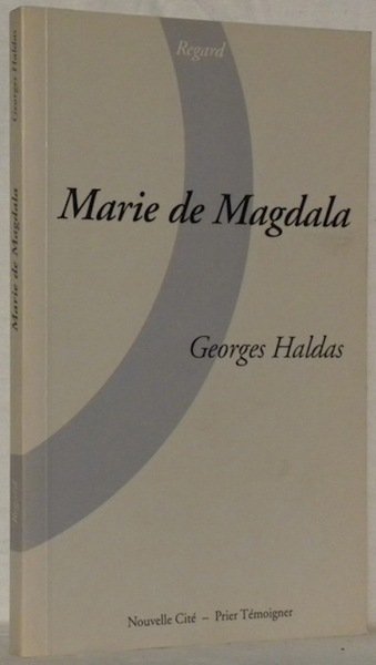 Marie de Magdala. Collection Regard.