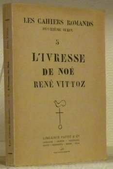 L’ivresse de Noé. Drame en trois actes et un prologue. …