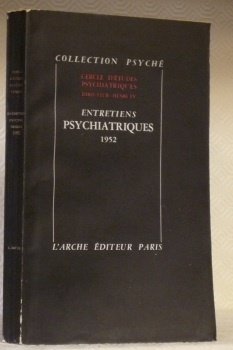 Entretiens psychiatriques 1952 par P.C. Racamier, H. Azima, P.A. Bensoussan, …