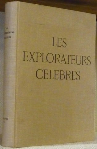 LES EXPLORATEURS CELEBRES. Frontispice de Fernand Léger. Collection La galerie …