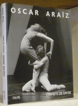 Oscar Araïz. Carnets de danse.