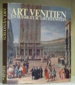 Art vénitien en Suisse et au Liechtenstein.