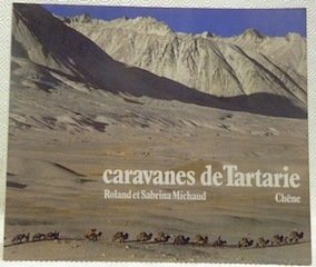 Caravanes de Tartarie. 3e édition.