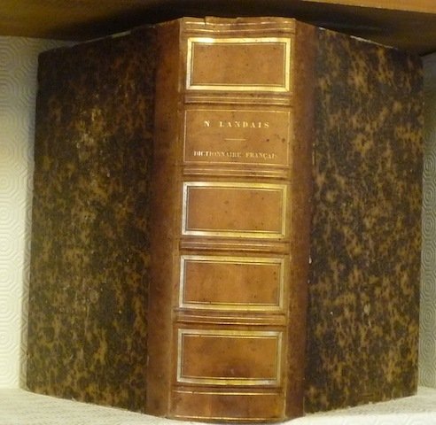 Dictionnaire général et grammatical des dictionnaires français extrait et complément …