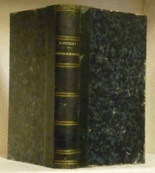 Physiographie. Introduction à l’étude de la nature. Traduction de l’anglais …