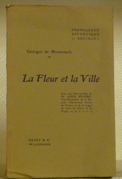 La Fleur et la ville. Propagande esthétique et sociale.