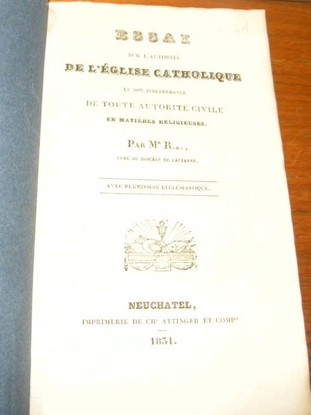 Essai sur l’autorité de l’Eglise Catholique et son indépendance de … | Immagine principale
