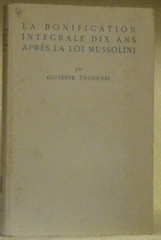 La bonification intégrale dix ans après la loi Mussolini. | Immagine principale