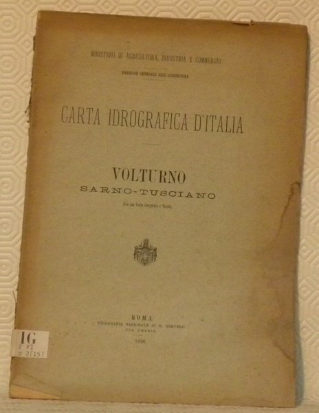 Carta idrografica d’Italia. Volturno Sarno-Tusciano. Con una carta idrografica e … | Immagine principale