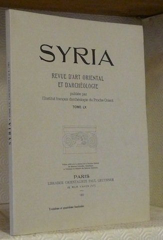 SYRIA. Tome LX, fascicules 3 et 4. Revue d’Art Oriental … | Immagine principale