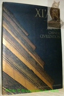 XI’AN. Legacies of Ancient Chinese Civilization.
