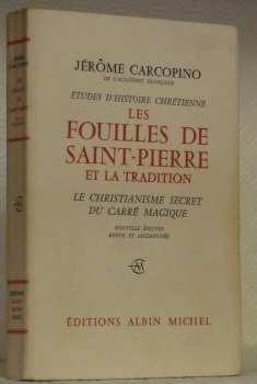 Les Fouilles de Saint-Pierre et la Tradition. Le Christianisme secret … | Immagine principale