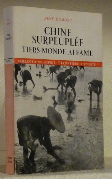 Chine surpeuplé, Tiers-Monde affamé. Coll. Esprit, Frontière Ouverte. | Immagine principale