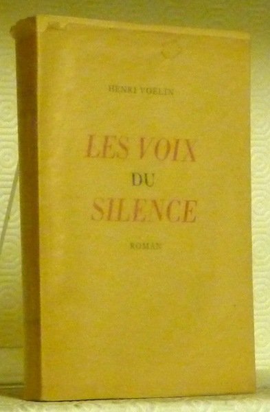 Les voix du silence. Roman.