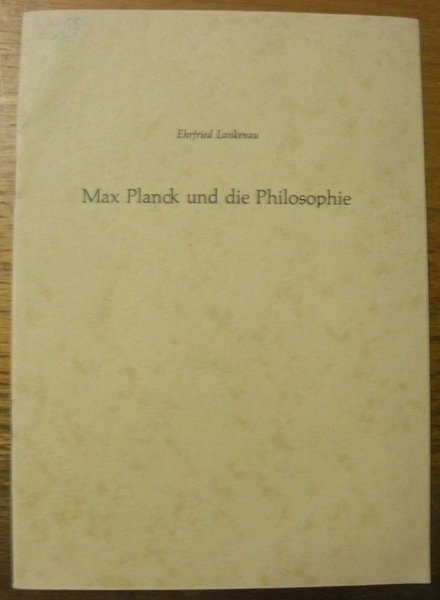Max Planck und die Philosophie.