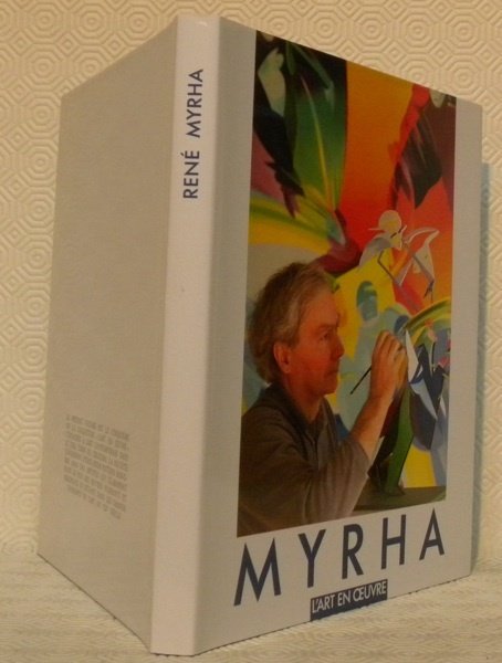 René Myrha. Le jongleur d’images.