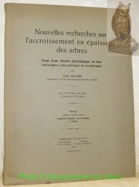 Nouvelles recherches sur l’accroissement en épaisseur des arbres. Essai d’une …