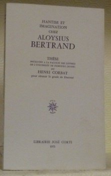 Hantise et imagination chez Aloysius Bertrand. Thèse.