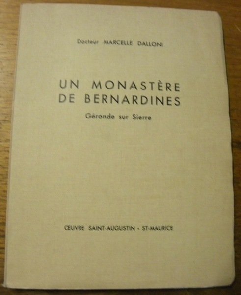 Un monastère de Bernardine Géronde sur Sierre.