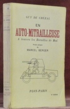 En Auto-Mitrailleuse à travers les Batailles de Mai 1940. Avant-propos …