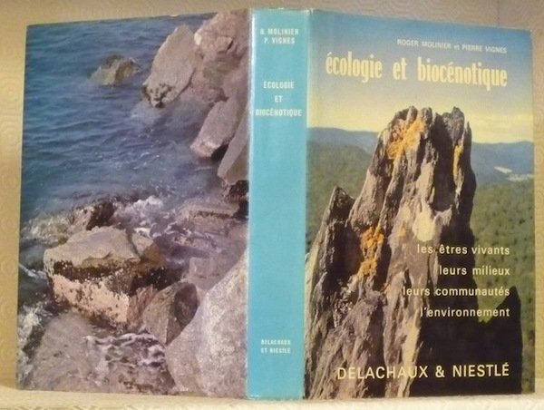 Ecologie et Biocénotique. Les êtres vivants, leurs milieux, leurs communautés. …