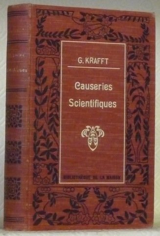 Causeries Scientifiques. Coll. “Bibliothèque de la Maison”.