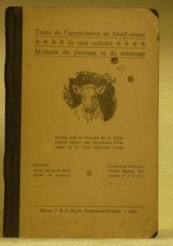 Traité de l’appréciation du bétail suisse de race tachetée. Méthode …
