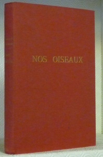 Nos oiseaux. Texte d’Eugène Rambert, illustrations par Léo-Paul Robert.