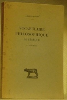 Essai d’un vocabulaire philosophique de Sénèque. Thèse.