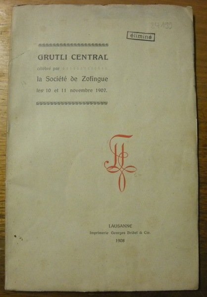 Grutli Central célébré par la Société de Zofingue les 10 … | Immagine principale