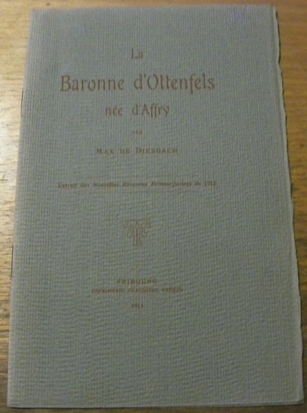 La Baronne d’Ottenfels née d’Affry. Extrait des Nouvelles Etrennes Fribourgeoises. | Immagine principale