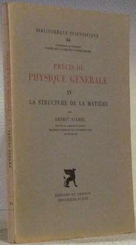 Précis de Physique Générale. IV. La Structure de la Matière. … | Immagine principale