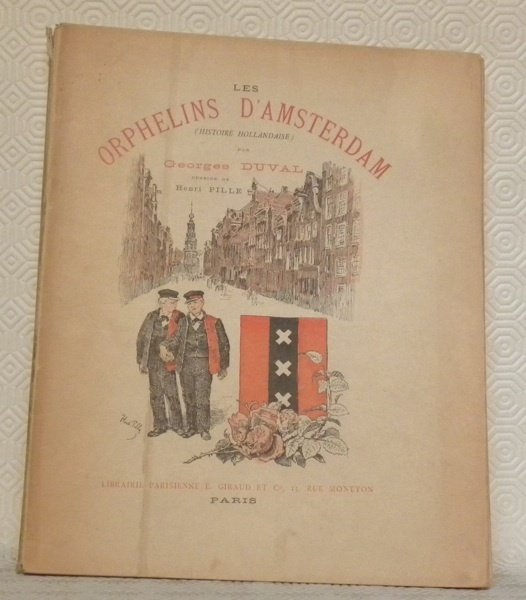 Les orphelins d’Amsterdam. Histoire hollandaise. Dessins de Henri Pille. | Immagine principale