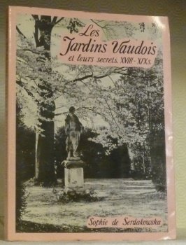 Les Jardins Vaudois et leurs secrets. XVIIIe et XIXe siècles. | Immagine principale