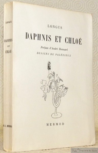 Daphnis et Chloé. Préface d’André Bonnard. Dessins de Palézieux. Collection … | Immagine principale