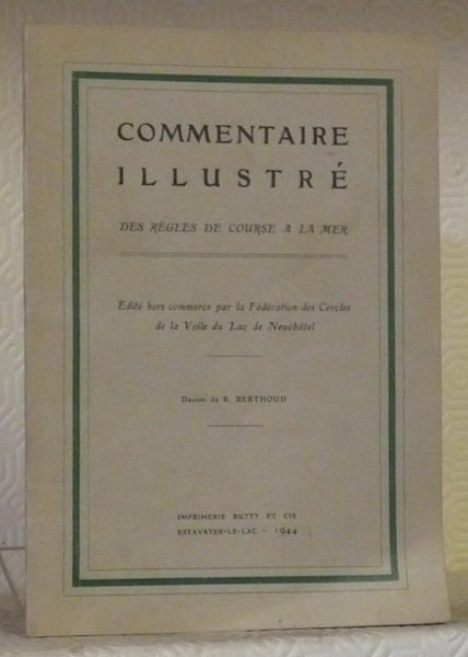 Commentaire illustré des Règles de Course à la Mer. Dessins …