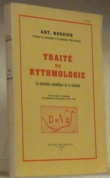 Traité de Rythmologie. La prévision scientifique de la destinée. Avec … | Immagine principale