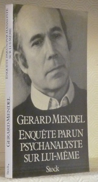 Enquête par un psychanalyste sur lui-même. Coll. “Les grands auteurs”.
