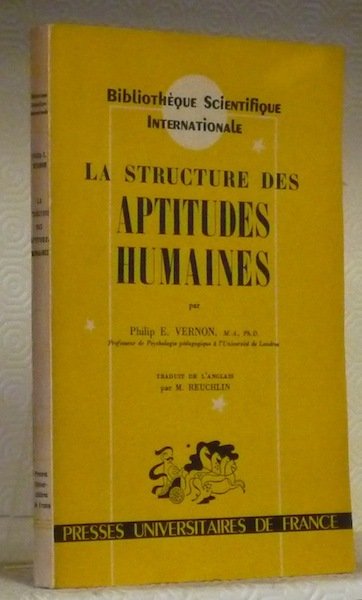 La Structure des Aptitudes Humaines. Coll. “Bibliothèque Scientifique Internationale. Sciences … | Immagine principale