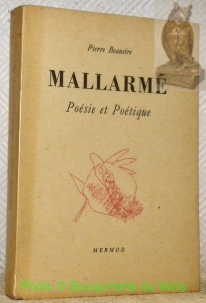 Mallarmé. Poésie et Poétique. Collection La Grenade.