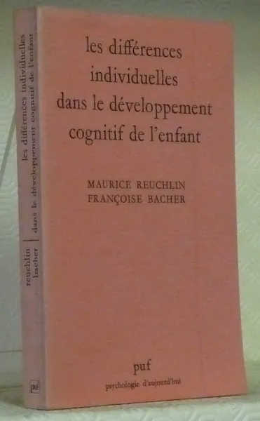 Les différences individuelles dans le développement cognitif de l’enfant. Coll. …