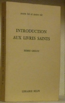 Introduction aux Livres Saints. Nouvelle édition refondue.