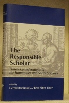 The Responsible Scholar. Ethical Considerations in the Humanities and Social …