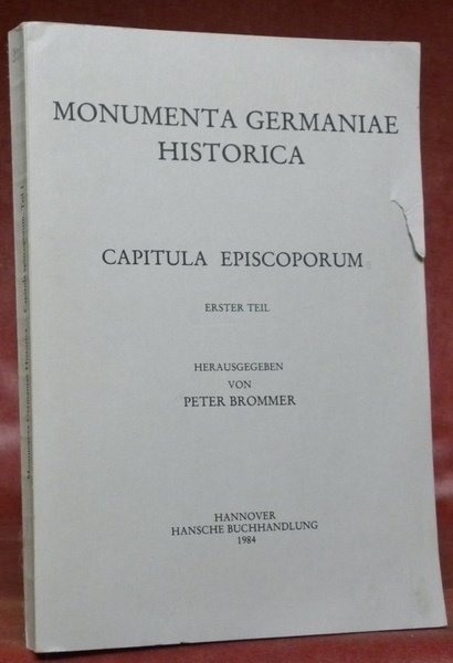 Capitula Episcorum. Erster Teil. Monumenta Germaniae Historica.
